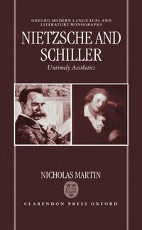 bokomslag Nietzsche and Schiller: Untimely Aesthetics
