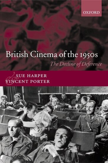 Sue Harper, Vincent Porter - British Cinema of the 1950s, Inbunden