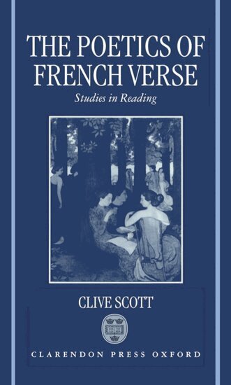 Clive Scott - The Poetics of French Verse, Inbunden