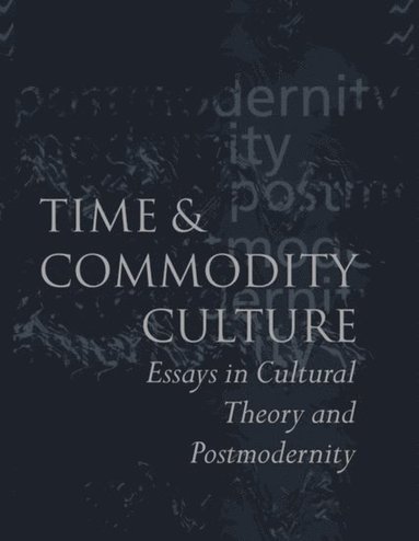 bokomslag Time and Commodity Culture