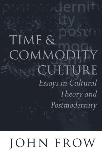 Time and Commodity Culture 1
