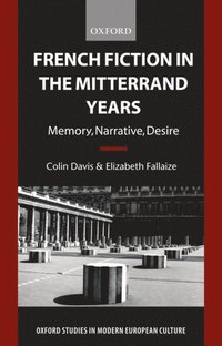 bokomslag French Fiction in the Mitterrand Years