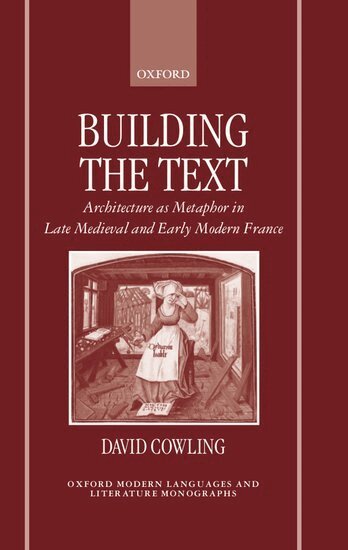 David Cowling - Building the Text, Inbunden
