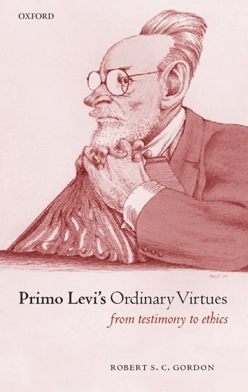 Primo Levi's Ordinary Virtues 1