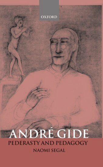 Naomi Segal - André Gide, Inbunden