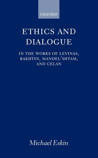 Michael Eskin - Ethics and Dialogue, Inbunden