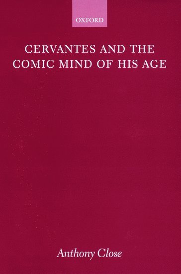 Cervantes and the Comic Mind of his Age 1