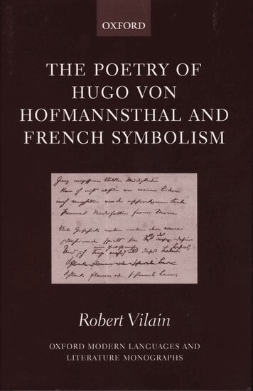 Robert Vilain - The Poetry of Hugo von Hofmannsthal and French Symbolism, Inbunden