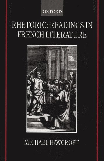 bokomslag Rhetoric: Readings in French Literature