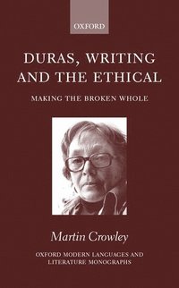 bokomslag Duras, Writing, and the Ethical