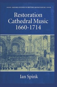 bokomslag Restoration Cathedral Music: 1660-1714