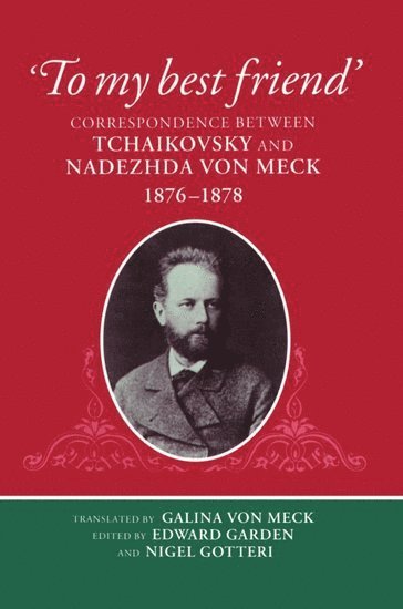 Nigel Gotteri, University of Sheffield) Gotteri, Nigel (Lecturer in Russian and Slavonic Studies, Lecturer in Russian and Slavonic Studies, Edward Garden, University of Sheffield) Garden, Edward (Professor of Music, Professor of Music, Nigel Gotteri - 'To My Best Friend', Inbunden
