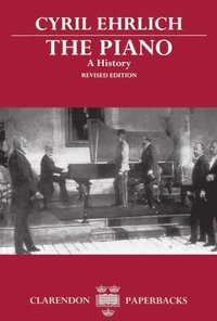 bokomslag The Piano: A History