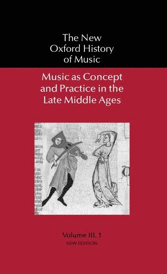 bokomslag Music as Concept and Practice in the Late Middle Ages
