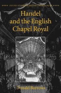 bokomslag Handel and the English Chapel Royal