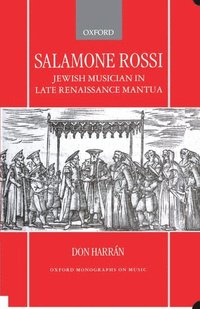 bokomslag Salamone Rossi, Jewish Musician in Late Renaissance Mantua