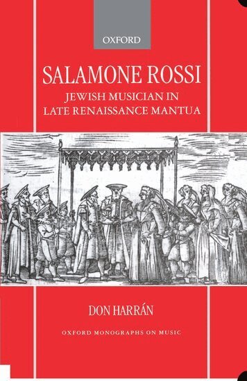 Don Harran - Salamone Rossi, Jewish Musician in Late Renaissance Mantua, Inbunden