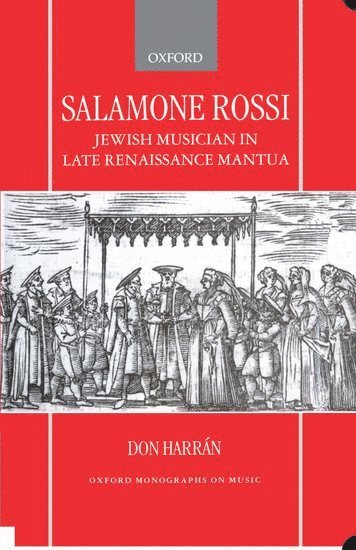 Salamone Rossi, Jewish Musician in Late Renaissance Mantua 1