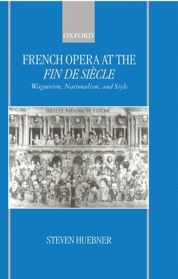 bokomslag French Opera at the Fin de Siecle