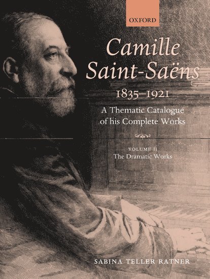 Camille Saint-Saëns 1835-1921