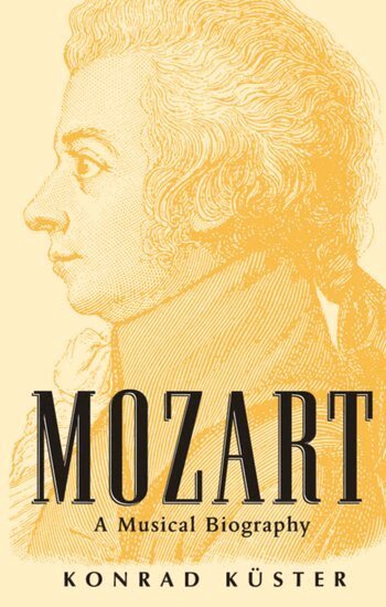 Konrad Küster - Mozart, Inbunden