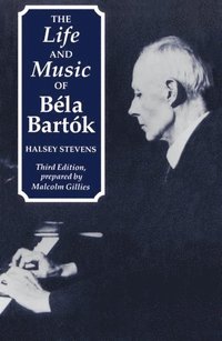 bokomslag The Life and Music of Bela Bartok
