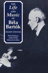 bokomslag The Life and Music of Bla Bartk