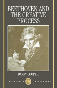 bokomslag Beethoven and the Creative Process