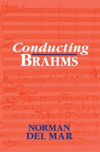 bokomslag Conducting Brahms