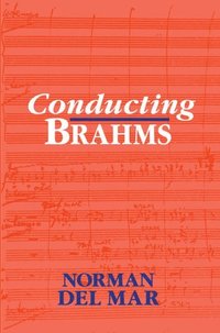 bokomslag Conducting Brahms