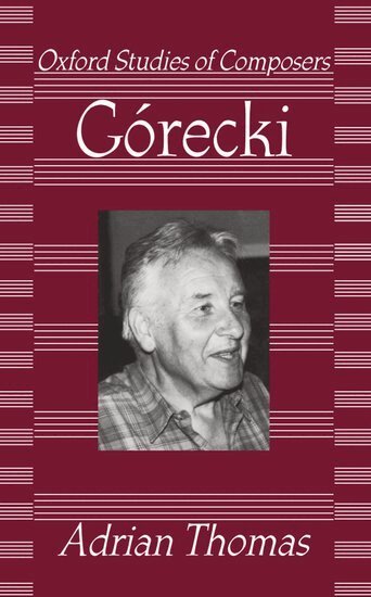 Adrian Thomas - Górecki, Inbunden