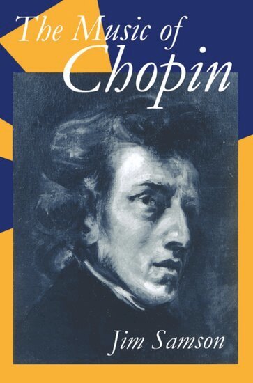 Jim Samson - The Music of Chopin, Häftad