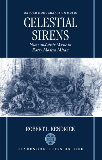 Robert L. Kendrick - Celestial Sirens, Inbunden
