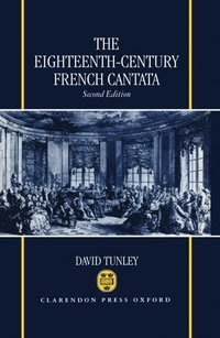 bokomslag The Eighteenth-Century French Cantata