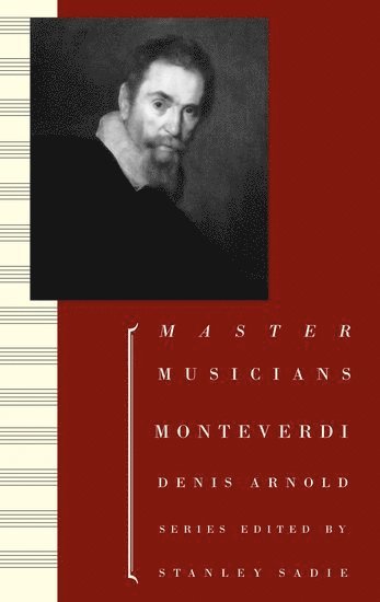 Denis Arnold, Oxford University) Arnold, Denis (late Professor of Music, late Professor of Music - Monteverdi, Häftad