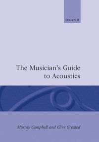 bokomslag The Musician's Guide to Acoustics