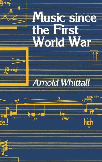 Music Since the First World War 1