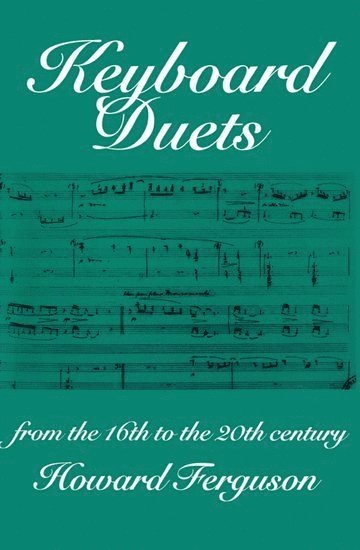 bokomslag Keyboard Duets from the 16th to the 20th Century for One and Two Pianos