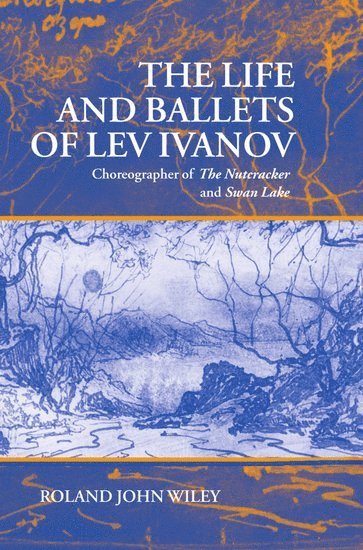 The Life and Ballets of Lev Ivanov 1