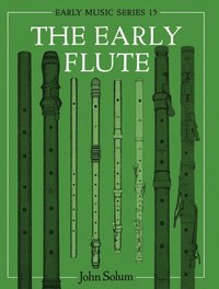 bokomslag The Early Flute