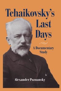 bokomslag Tchaikovsky's Last Days