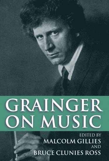 bokomslag Grainger on Music