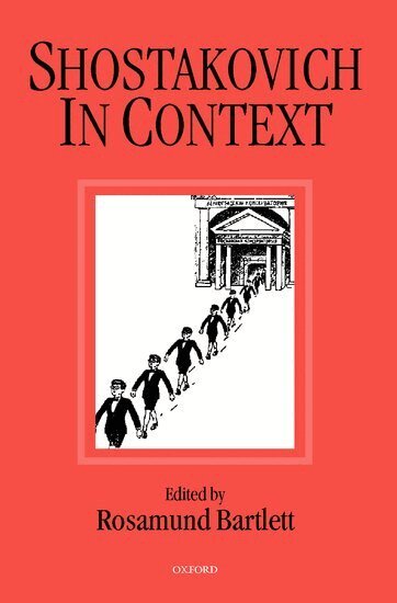 Rosamund Bartlett - Shostakovich in Context, Inbunden