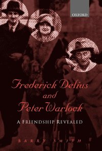 bokomslag Frederick Delius and Peter Warlock