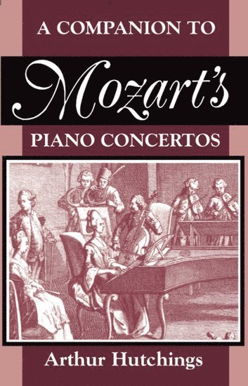 A Companion to Mozart's Piano Concertos 1