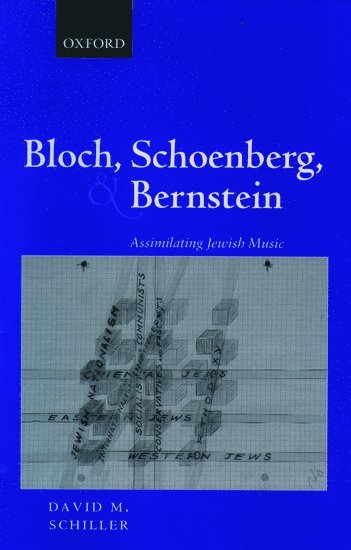 bokomslag Bloch, Schoenberg, and Bernstein