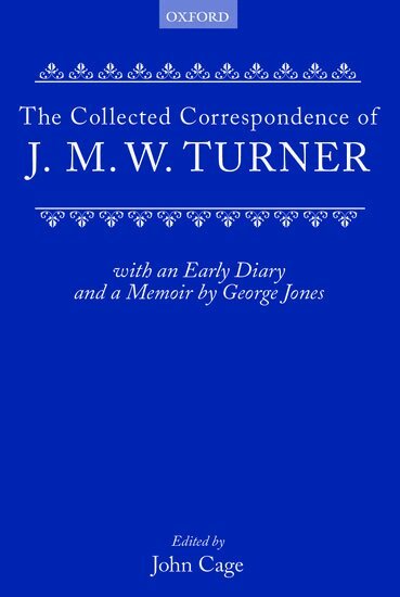 J. M. W. Turner, John Gage - Collected Correspondence, Inbunden