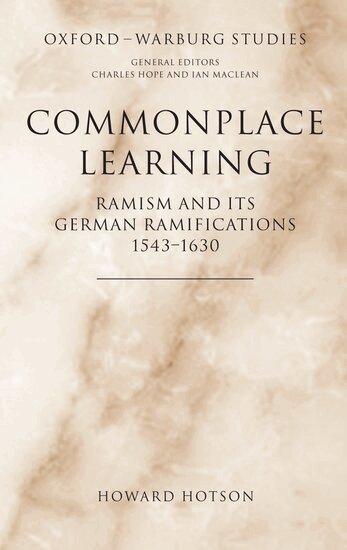 Howard Hotson - Commonplace Learning, Inbunden