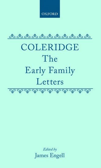 Coleridge: The Early Family Letters 1