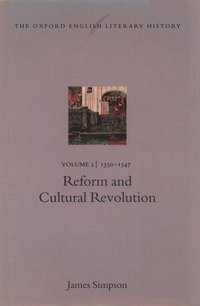 bokomslag Oxford English Literary History: Volume 2: 1350-1547: Reform and Cultural Revolution